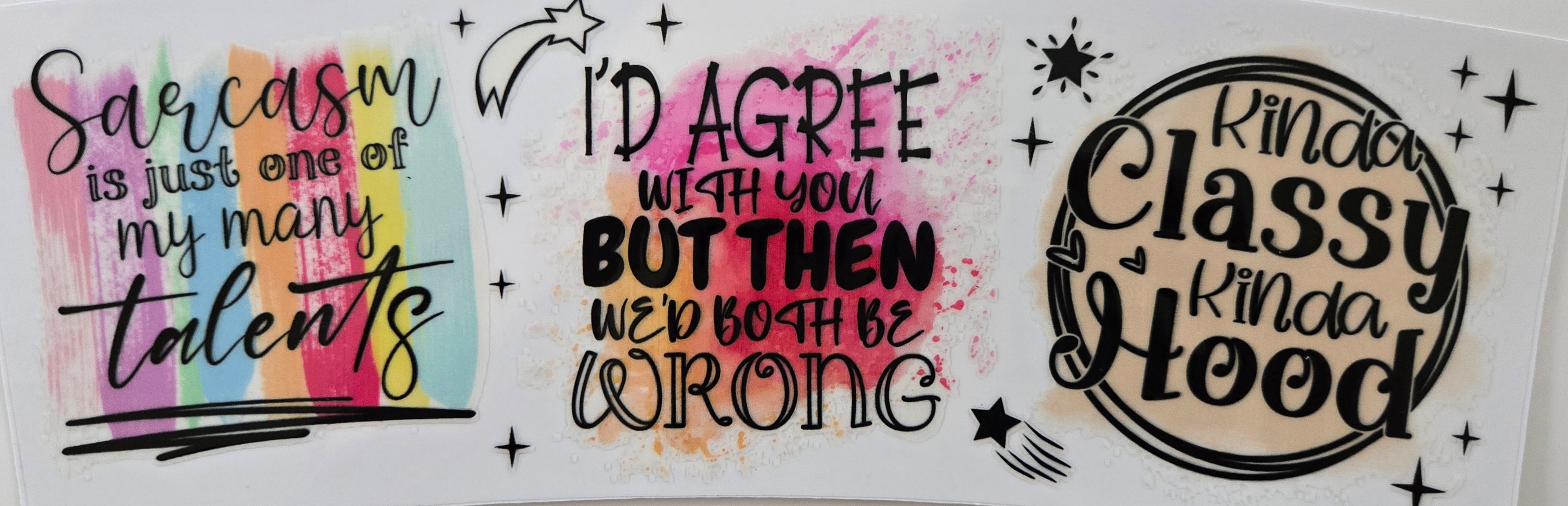 Sarcasm-4 (Only Pick 4 sayings per cup)